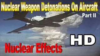 NUCLEAR EFFECTS OF NUCLEAR WEAPON DETONATIONS ON AIR CRAFT PART II