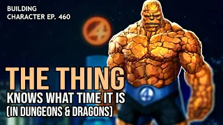 How to Play the Thing in Dungeons & Dragons (Fantastic Four Build for D&D 5e)