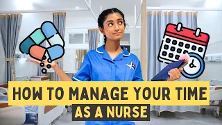 How to MANAGE your TIME as a Nurse