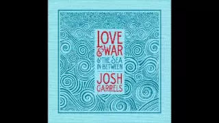 09 - Beyond the Blue - Josh Garrels - Love & War & The Sea In Between