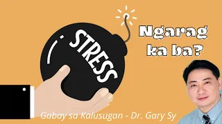 Stress & Anxiety - Dr. Gary Sy
