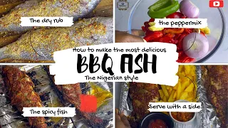 How to make Grilled BBQ fish (Nigerian Style)  | oven grilled croacker fish| spicy fish made easy