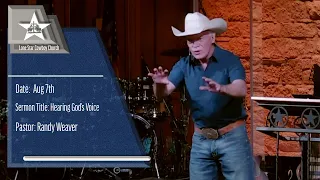 Hearing God's Voice | Pastor Randy Weaver | 8.7.2022