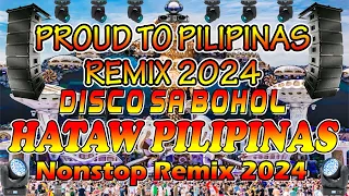 Hatawan Disco ng Pilipinas | Nonstop Remix 2024 | Proud Pilipinas Disco Remix | Bnlmusic Part2