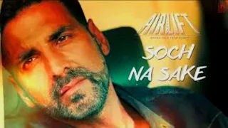 Soch Na Sake| 8D | AIRLIFT | Akshay Kumar, Nimrat Kaur | Arijit Singh, Tulsi Kumar