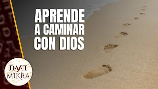 Las 3 formas de CAMINAR con Dios ¿Cuál es la tuya?