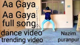 Aa Gaya Aa Gaya #trending song #trendingvideo #subscribe #new #dance 🕺