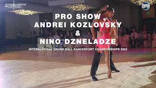 ANDREI KOZLOVSKY & NINO DZNELADZE PRO SHOW | SAMBA | INTERNATIONAL GRAND BALL DANCESPORT CHAMPIONSHI