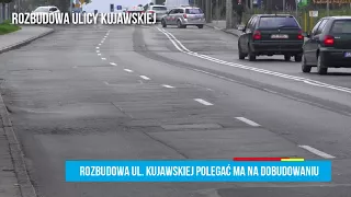 Rozbudowa ulicy Kujawskiej