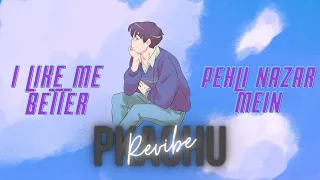 Pehli Nazar Mein X I Like Me Better (Slowed and Reverb) | Lauv & Atif Aslam | Pkachu Revibe