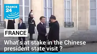 What’s at stake in the Chinese president state visit to France ? • FRANCE 24 English