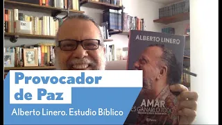 Provocador de Paz | Alberto Linero | Reflexión Dominical