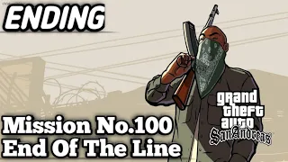 GTA San Andreas Final Mission #100 End Of The Line ENDING Walkthrough Gameplay #gtasawalkthrough