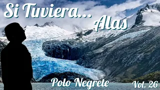 Si Tuviera Alas (álbum completo) - Polo Negrete