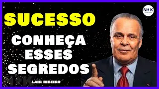 Comece a criar sua Prosperidade Agora | Conheça Os Segredos Para o Sucesso com Lair Ribeiro