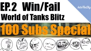 World of Tanks Blitz: Funny Moments Compilation Ep2. | 100 Subs Special