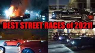 The BEST STREET RACES of 2021! (DIGS, ROLLS, EPIC RACING CONTENT)