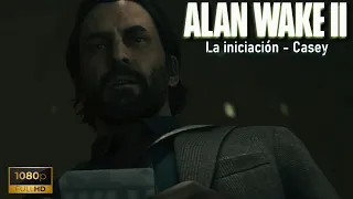 Alan Wake 2 - Capitulo 4 - La iniciación: Casey