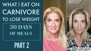 What I Eat to Lose Weight on a Carnivore Diet: 30 Days of Meals and Results (Part 2)