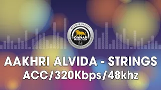 Aakhri Alvida - Strings