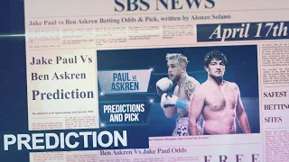 Jake Paul vs Ben Askren Fight Prediction & Pick