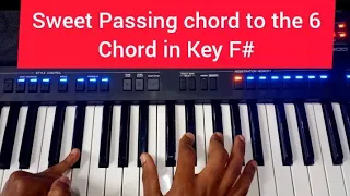 A Very sweet and simple  passing chord to the 6 chord in F#..