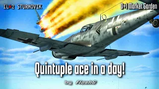 Bf 109: 25 kills in Operation Market Garden, Quintuple ace in a day | IL-2 WW2 Air Combat Flight Sim