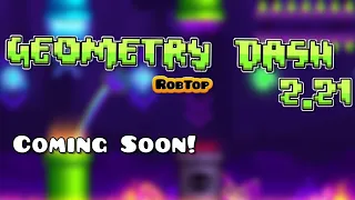 Geometry Dash Update 2.21 Unofficial Trailer