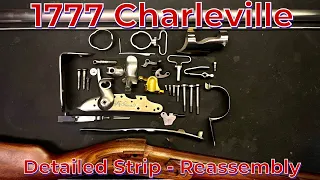 1777 Charlivelle Musket Detailed Strip and Reassembly   HD 1080p