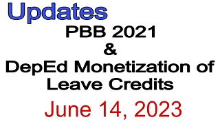 Updates on release of SARO for PBB 2021 and DepEd Monetization of Leave Credits