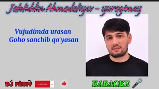 Jaloliddin Ahmadaliyev - Yuragimey KARAOKE 🎤