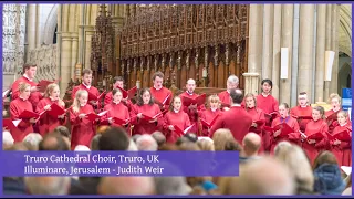 “Illuminare, Jerusalem” Judith Weir, Truro Cathedral Choir | Advent Calendar Project