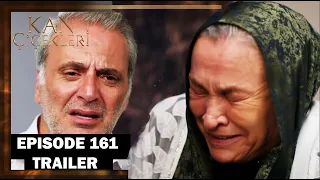 Kan Cicekleri (Flores De Sangre) Episode 161 Trailer - English Dubbing and Subtitles