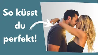 So küsst du selbstbewusst (3 Tipps für Männer)