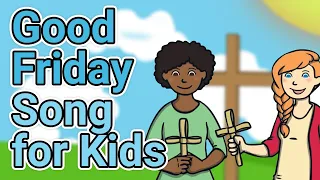 What Is Good Friday? | Easter and Good Friday Song for Kids