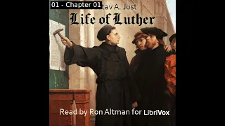 Life of Luther (Version 2) by Gustav A. Just read by Ron Altman | Full Audio Book