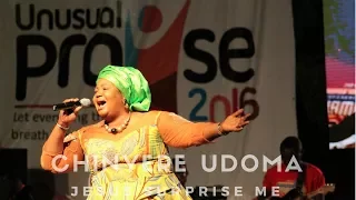 Chinyere Udoma Jesus Surprise Me | Unusual Praise 2016