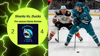 San Jose Sharks Vs  Anaheim Ducks Game Review