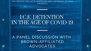 I.C.E. Detention in the Age of COVID-19
