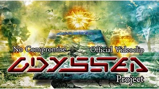 Odyssea Project -  No Compromise -  Official Videoclip