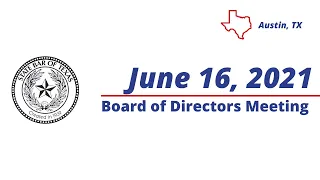 Board of Directors Meeting - 6/16/21