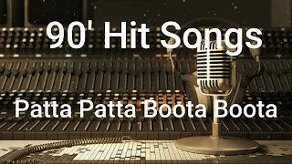 Best Evergreen Song Patta Patta Boota Boota