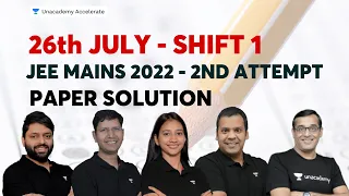 26th July Shift 1 | Paper Solution - JEE Mains 2022 (2nd Attempt ) | Accelerate