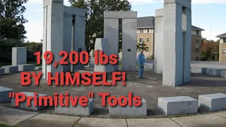 1 Guy EASILY Moves & Lifts 9.6 TON STONE BLOCKS!!! Lost Technology Wooden Nickels