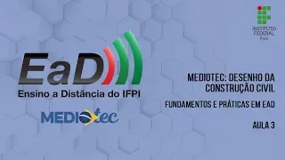 Desenho da Construção Civil - Fundamentos e Práticas em EaD - Aula 3