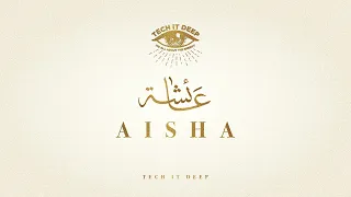 TECH IT DEEP - Aisha