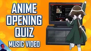 ANIME OPENING QUIZ - MUSIC VIDEO EDITION - 25 OPENINGS + BONUS ROUNDS