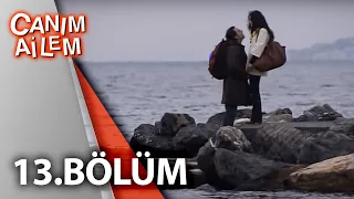 Canım Ailem| 13.Bölüm