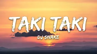 DJ Snake - Taki Taki Lyrics 1 Hour 🎶|| Taki Taki 1 Hour Nightcore🎧|| Taki Taki 1 Hour Clean Version🔥