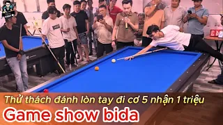 Thịnh Kent game show bida - Thử thách đánh lòn tay đi cơ 5 điểm nhận 1 triệu và cây cơ bida 3 băng